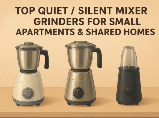 Top Quiet-Silent Mixer Grinders